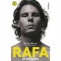 5) Rafa. Mi historia.