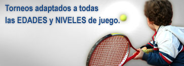 Torneos adaptados a todas las edades y niveles de juego en juegatenis.com